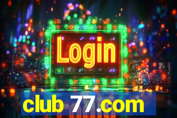 club 77.com